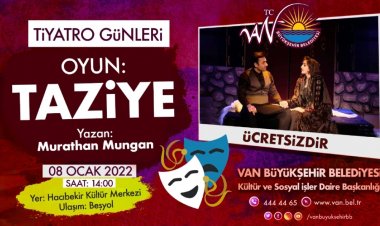 VAN BBÜYÜKŞEHİR BELEDİYESİ TİYATROYA ÇAĞIRIYOR