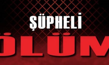 VAN'DA ŞÜPHELİ ÖLÜM!