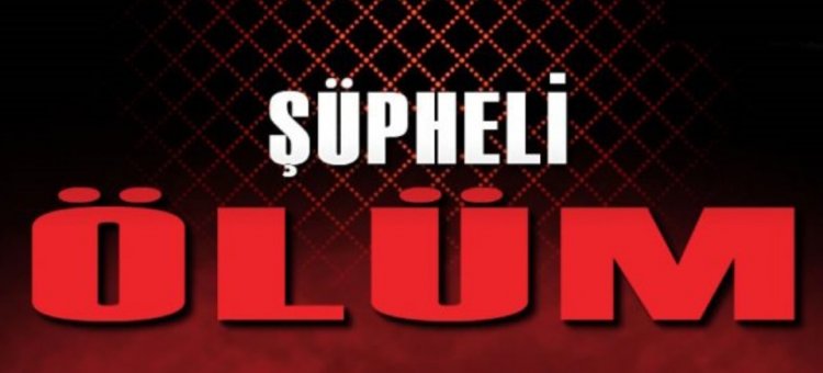 VAN'DA ŞÜPHELİ ÖLÜM!