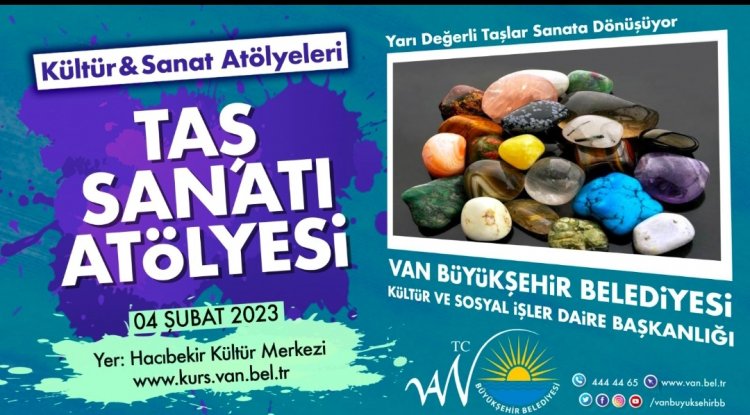 VAN BÜYÜKŞEHİR BELEDİYESİ MESLEK EDİNDİRME FAALİYETİ OLARAK TAŞ SANATI KURSU AÇTI!