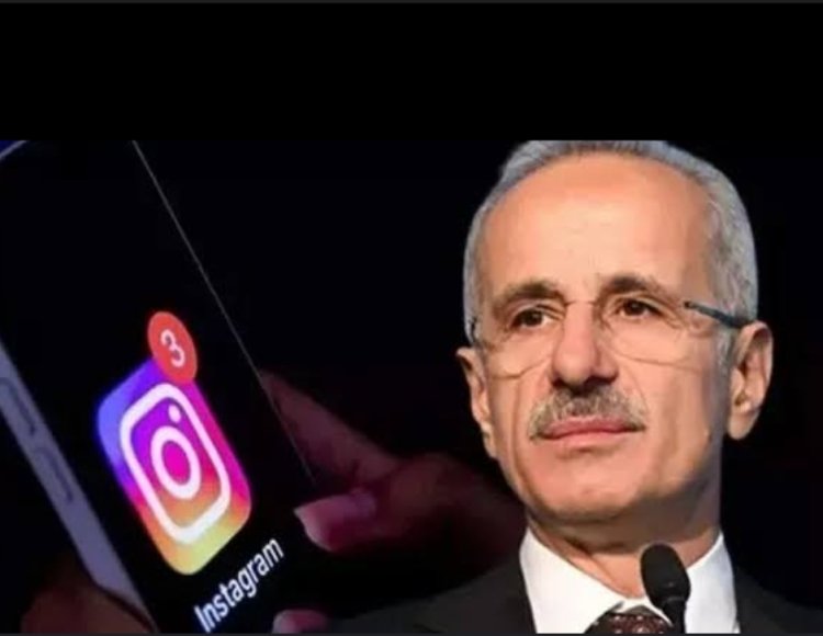 BAKAN URALOĞLU: INSTAGRAM'IN 21.30'DA AÇILACAĞINI DUYURDU