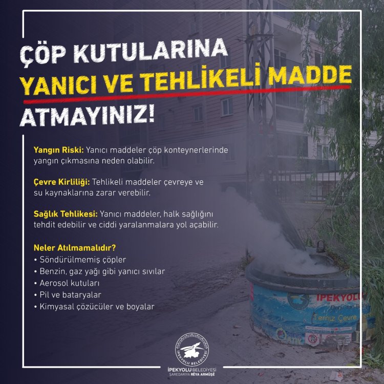 İPEKYOLU BELEDİYESİ, ATIKLARIN YANLIŞ ATIMI SAĞLIK VE ÇEVRE İÇİN TEHLİKE OLUŞTURDUĞUNU DUYURDU!