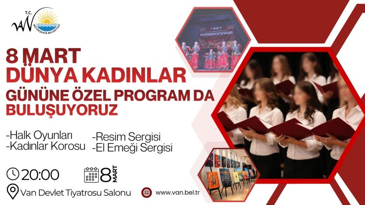 Van’da 8 Mart Coşkusu: Büyükşehir’den Kadınlara Özel Dev Organizasyon