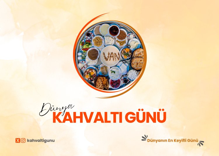 Van TSO ve OSB İş Birliğiyle 7. Dünya Kahvaltı Günü Düzenleniyor